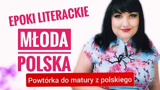 Młoda Polska epoki literackie. Powtórka do  matury z polskiego.