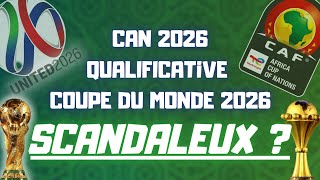 ⚽️CAN 2026 qualificative à la Coupe du Monde 2026 ? | Scandaleux ? 🤔