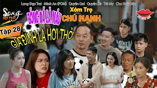 Hài Việt 2023 XÓM TRỌ CHÚ MẠNH Tập 28 | Long Đẹp Trai, POM, Quyên Qui, Quyên Xù, Trà My,Chu Hoài Bảo