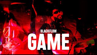 BLACKFLOW - GAME (OFFICIAL MUSIC VIDEO)