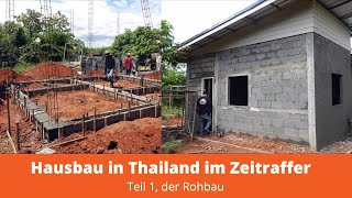 Hausbau in Thailand im Zeitraffer. Teil 1, der Rohbau