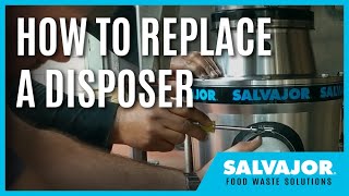 How to Replace a Disposer | Salvajor