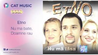 Etno - Nu ma bate, Doamne rau