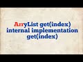 ArrayList- Pratical Implementation of get() | Internal code for get()