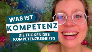 Was ist Kompetenz - Die Tücken des Kompetenzbegriffs | Christine Rauh