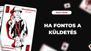 MontaCarlo - Mást vártál - #3 HA FONTOS A KÜLDETÉS