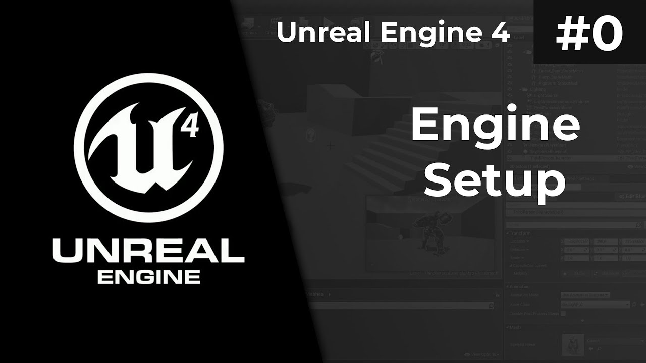 Unreal Engine 4 #0 Engine Setup - YouTube