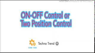 ON-OFF Control or Two Position Control | Control Action | Industrial Automation | Techno Trend ⚙️ |