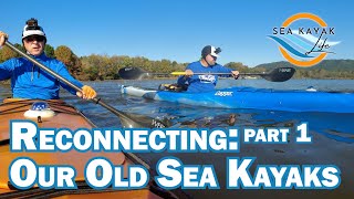 EP1 Reconnecting part 1:  Our Old Sea Kayaks