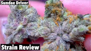 Smoking Sundae Driver! (Strain Review)