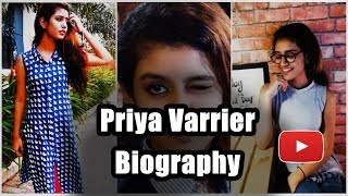 Priya Prakash Varrier Biography | Age, Height, Weight, house, Family, movies, Affairs, and more