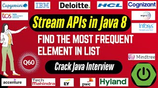 Java 8 Stream API Interview Questions: Find the Most Frequent Element in List using Java 8