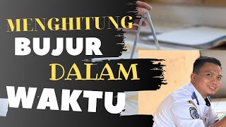 CARA MENGHITUNG PERSAMAAN BUJUR DALAM WAKTU UNTUK PELAUT || POLTEKPEL BANTEN