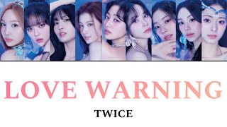 LOVE WARNING / TWICE 【歌詞/日本語字幕】