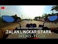 JALINGKUT JALAN LINGKAR UTARA BREBES TEGAL TREK LURUS ALUS MULUS