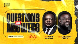 QUESTIONS AND ANSWERS PART  THREE || REV AUSTIN UKPORHE || COMMUNITY BIBLE STUDY || 18 NOV24