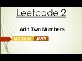 Leetcode 2 Add Two Numbers (Java)