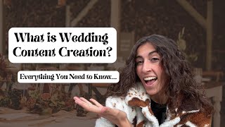 What is Wedding Content Creation?