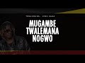 King Saha - Twalemana (Bdw Lyrics)