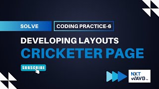 Coding Practice 6 - Cricketer Page (Developing Layouts) | NxtWave