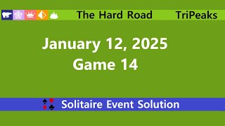 The Hard Road Game #14 | January 12, 2025 Event | TriPeaks