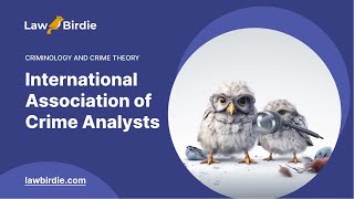 International Association of Crime Analysts - Essay Example
