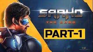 SAAHO THE GAME - Android/iOS Gameplay - Part 1