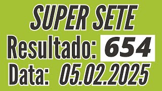 SUPER SETE de hoje, Resultado Super Sete de 5/02, Resultado do Super Sete,