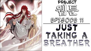 Project: W.E.B.T.O.O.N. Podcast - Episode 11 - Just Taking A Breather