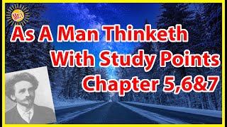As A Man Thinketh - FINAL Chapters Vision and Serenity - / With Extra Study Points| Mr Inspirational