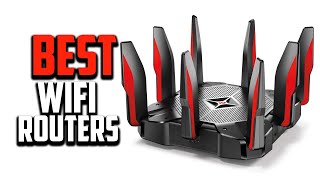 Top 10 Best Wifi Routers for Streaming 2024