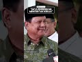 respons prabowo soal reshuffle kabinet saya singkirkan menteri yang tidak mau bekerja untuk rakyat