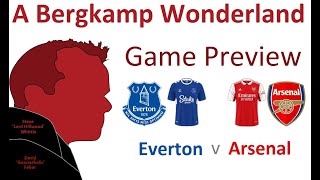 Everton v Arsenal (Premier League) | Game Preview *An Arsenal Podcast