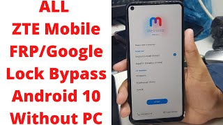 ALL ZTE Mobile FRP/Google Lock Bypass Android 10 Without PC | zte frp bypass android 10