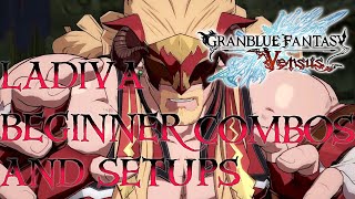 GRANBLUE FANTASY VERSUS | LADIVA BEGINNER COMBOS AND SETUPS