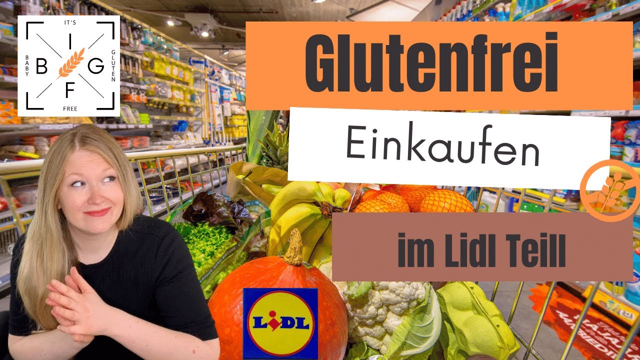 Food Haul Lidl Einkauf Glutenfreie Lebensmittel Bei Lidl - YouTube