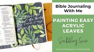 Bible Journaling With Me- Painting Easy Acrylic Leaves