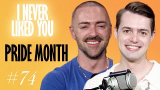 Pride Month - Matteo Lane & Nick Smith - I Never Liked You 74