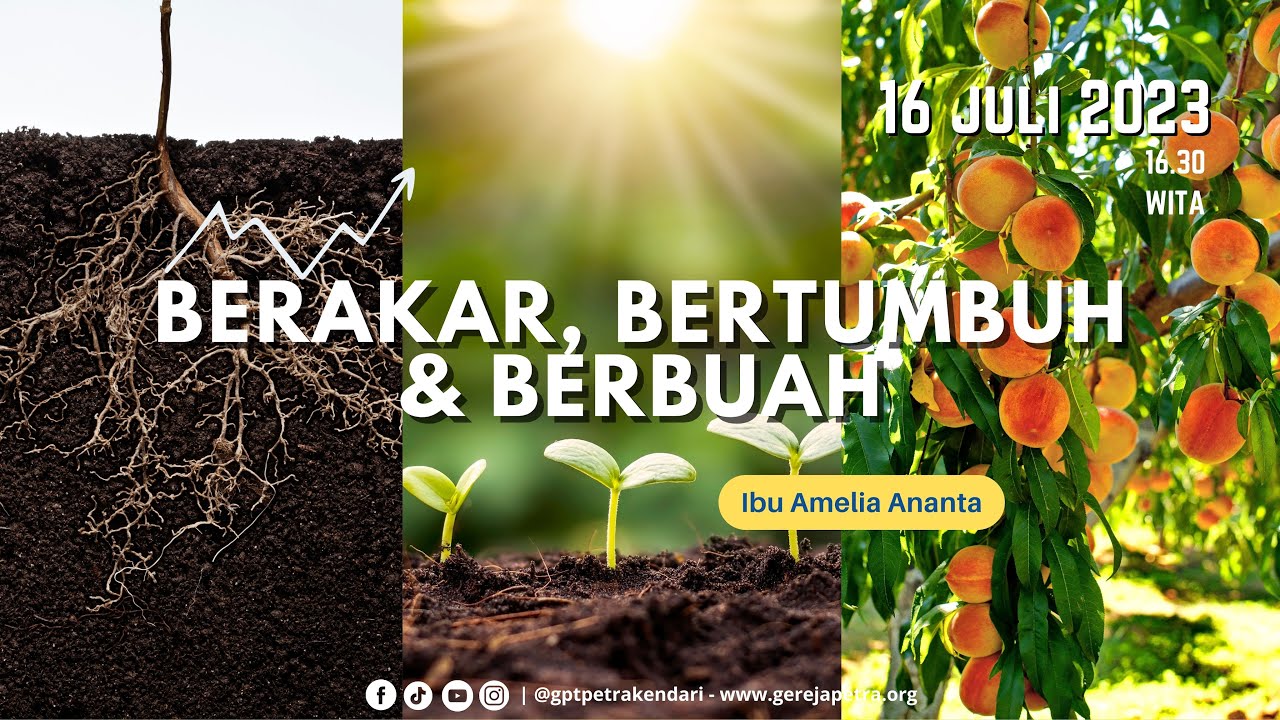 Ibadah Raya 2 | 16 Juli 2023 | Berakar, Bertumbuh Dan Berbuah | Ibu ...