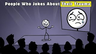 Psychology of a Person Who Jokes About Their Trauma