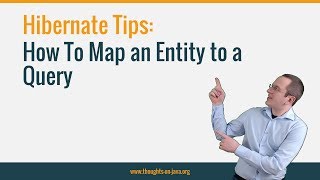 Hibernate Tip: How To Map an Entity to a Query