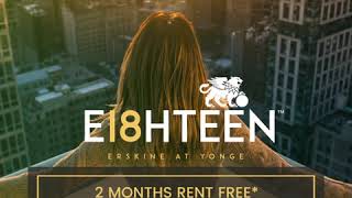 E18HTEEN | Brand New Luxury Rental Living at Yonge + Eglinton | 18 Erskine Ave   (1080x1080 30s)