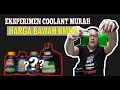 EKSPERIMEN COOLANT MURAH | HARGA BAWAH RM10!