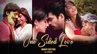 One Sided Love Mashup JukeBox | Vinick | Mere Liye | Channa Mereya | Ranjhanna | Ek Tarfa | 2021