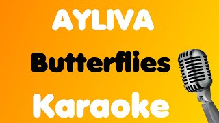 AYLIVA • Butterflies • Karaoke