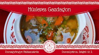 Húsleves Gazdagon | Dunagyöngye Halászcsárda