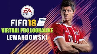 FIFA18 |バーチャルプロの見た目 |ロベルト・レヴァンドフスキ