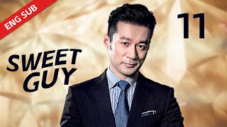 ENG SUB【Sweet Guy 暖男记】EP11 | Starring:Tan Kai, Liu Ting Yu, Zhang Xiao Jun