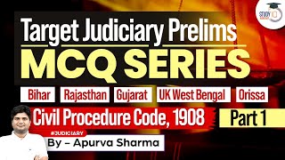 CPC, 1908 Target Judiciary Prelims | MCQs Series 2023 | Part 1 By Apurva Sharma | StudyIQ Judiciary