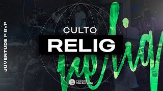 Culto RELIG - Celebração de Quarta -  19:30 - 22/01/2025